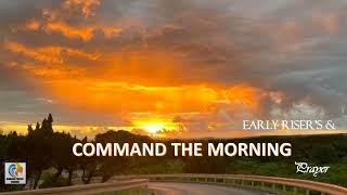 Command the Morning  Command the Day Prayer [upl. by Gnem207]