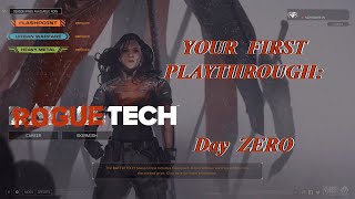 Day ZERO Your First Playthrough The Roguetech Comprehensive Guide Series [upl. by Nauqram762]