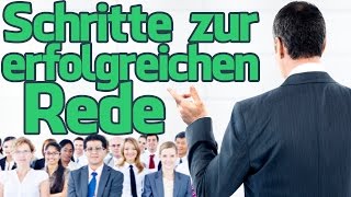 12 Schritte zur erfolgreichen Rede  Die Macht der Rhetorik [upl. by Cas]