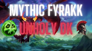 Mythic Fyrakk  Unholy DK  Ad Elysium [upl. by Ednalrym]