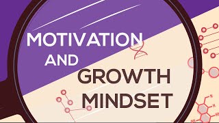 Motivation amp Growth Mindset [upl. by Thrasher]