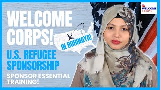 Essential Training for Welcome Corps US Refugee Sponsorship Rohingya [upl. by Llenra317]