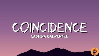 Sabrina Carpenter  Coincidence Lyrics [upl. by Anirahtak]