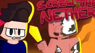 screw the nether Collab REUPLOAD [upl. by Samau]