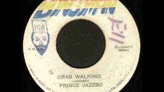 Prince Jazzbo  Crab Walking [upl. by Getraer]