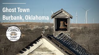 Ghost Town Burbank Oklahoma [upl. by Henka564]