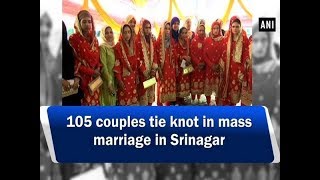 105 couples tie knot in mass marriage in Srinagar  Jammu amp Kashmir News [upl. by Lindemann]