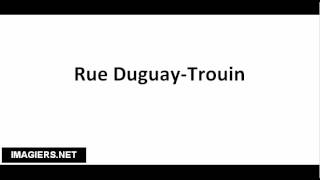 How to pronounce Rue Duguay Trouin [upl. by Pressey]