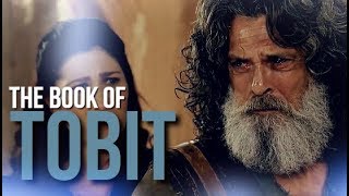 THE BOOK OF TOBIT [upl. by Yevad]