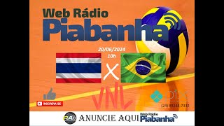 TAILÂNDIA X BRASIL  NARRAÇÃO AO VIVO  LIGA DAS NAÇÕES DE VÔLEI  20062023 [upl. by Barbour517]