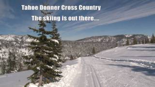 Cross Country Skiing at Tahoe Donner [upl. by Lednyk]