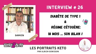 Portrait Keto de Damien  18 mois de régime cétogène pour manager un diabète de type 1 [upl. by Dorcea]