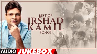 BEST OF IRSHAD KAMIL SONGS  Audio Jukebox  Bollywood Hindi Songs  Love Songs  TSeries [upl. by Genevra]