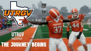 UTRGV Dynasty Ep 1 Meet The Team amp Week 1 vs UTSA [upl. by Richarda512]