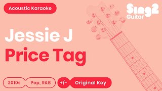 Jessie J  Price Tag Acoustic Karaoke [upl. by Merrie]