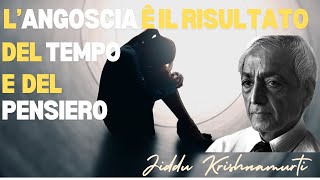 Langoscia è il risultato del tempo e del pensiero  Jiddu Krishnamurti 1977 [upl. by Nnad]