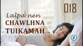 Lalpa Nen Chawlhna Tuikamah  018  Tuarna amp Harsatna Eng Vang Nge [upl. by Wixted]