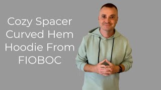 FIOBOC Cozy Spacer Curved Hem Hoodie Review [upl. by Asirb641]