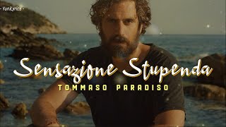 Tommaso Paradiso  SENSAZIONE STUPENDA LyricsTesto [upl. by Gnat]