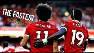 FASTEST DUO IN THE WORLD • Mane and Salah incredible skills goals and PACE • 20172018 [upl. by Ynnavoig]