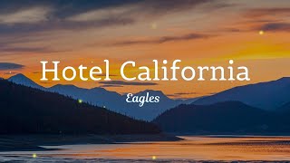 Hotel California  Eagles  lyrics   Imagine Dragons  Believer Lyrics [upl. by Aikemot]