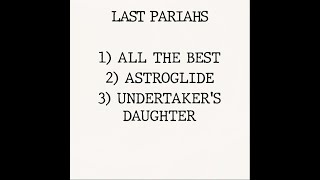 The Last Pariahs  Last Pariahs [upl. by Rambert]