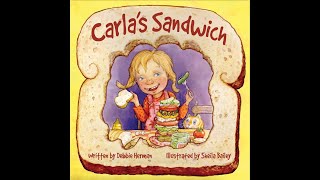 Read Aloud with Kids with Narrator Video Carlas Sandwich by Debbie Herman  Sheila Bailey [upl. by Anerbes]