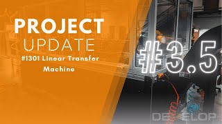 Project Update 3  1301 Linear Transfer Machine [upl. by Atiseret]