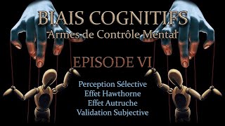 Biais Cognitifs Armes de Contrôle Mental 6 [upl. by Atnek905]