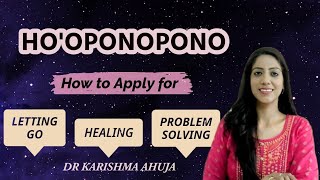 Hooponopono TechniqueI How to How to apply Hooponopono for Problem Solving I Dr Karishma Ahuja [upl. by Ganny502]