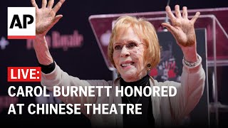 LIVE Carol Burnett honored at Hollywoods famed Chinese Theatre [upl. by Schoof]