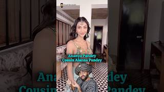 Ananya Pandey amp Her Cousin Alanna Net Worth bollywood ananyapandey chunkypandey alannapandey [upl. by Hestia]