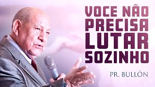 O jeito mais fácil de vencer suas batalhas  Pr Bullón [upl. by Kcinomod57]