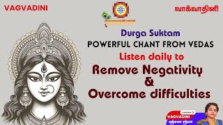 Durga Suktam  Powerful Vedic Chant  Listen daily Smt Vatsala Sathya [upl. by Hsirap]