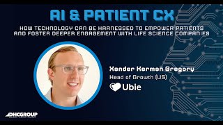 quotThe Patient Journey How AI Ca Further Empower Patients and Personalize Healthcare DHC Webinarquot [upl. by Eam]