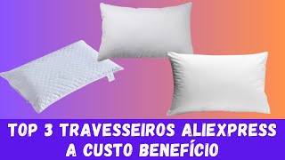 Top 3 Travesseiros Aliexpress a Custo Benefício 2024 [upl. by Brittan]