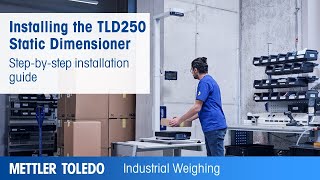 METTLER TOLEDO TLD250 Installation  METTLER TOLEDO Industrial  en [upl. by Udell]