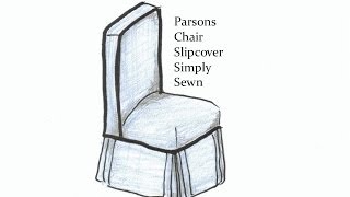 Parsons Chair Slipcover Simply Sewn [upl. by Haeel]