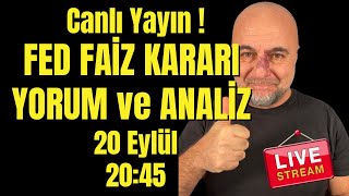 FED Faiz Kararı Yorum ve Analizi [upl. by Pearline614]