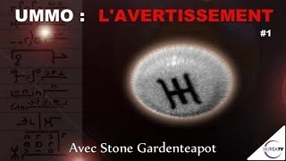 « UMMO  L Avertissement  La Genèse » N°1 avec Stone Gardenteapot [upl. by Yanahc]