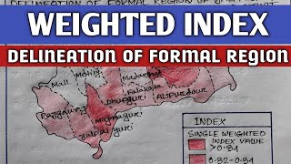 Delineation Of Formal Region By Weihgted Index MethodWeighted IndexROYGEOGRAPHY [upl. by Nacim]