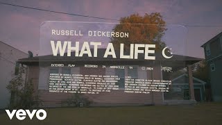 Russell Dickerson  What A Life [upl. by Koerner753]