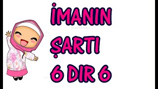 imanın şartı 6 dır 6  İmanın şartı altıdır altı  dindersi video [upl. by Mook]