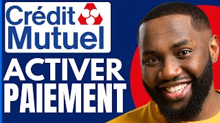 Comment Activer Le Paiement En Ligne Crédit Mutuel  Nouveau 2024 [upl. by Abel460]