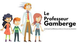 Cest quoi la différence entre un virus et une bactérie   le Professeur Gamberge [upl. by Adlare]