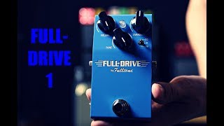 Fulltone Fulldrive 1 Newer than the 2 and 3 [upl. by Troxell]