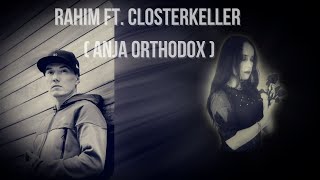 Rahim ft Closterkeller  Anja Orthodox   Cisza  SoundZMAN ♫ Remix [upl. by Ansaev]