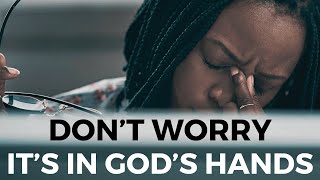 FROM ANXIETY TO PEACE  Give All Your Burdens To God  Inspirational amp Motivational Video [upl. by Arimas742]