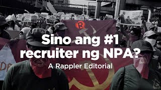 VIDEO EDITORIAL Sino ang 1 recruiter ng NPA [upl. by Githens]