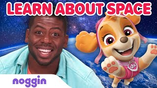 Learn about Space w PAW Patrol and Emmanuel 🪐 Noggin Knows Space  Noggin [upl. by Lehcin698]